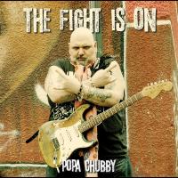 Виниловая пластинка POPA CHUBBY / FIGHT IS ON (2LP)
