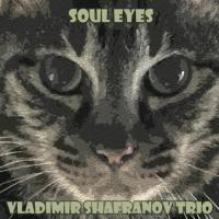 Виниловая пластинка Vladimir Shafranov / Soul eyes: relaxin' moods (audiophile, hyper magnum sound) (2LP)