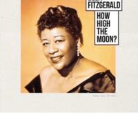 Виниловая пластинка ELLA FITZGERALD / HOW HIGT THE MOON (LP)