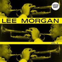 Виниловая пластинка Lee Morgan / Vol. 3 (Clear Vinyl) (1LP)