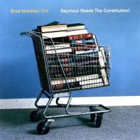 Компакт-диск Brad Mehldau Trio / Seymour Reads The Constitution! (CD)