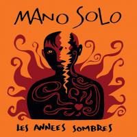 Виниловая пластинка Mano Solo / Les Annees Sombres (2LP)