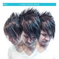 Компакт-диск BT / A Song Across Wires (CD)