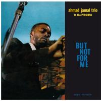 Виниловая пластинка AHMAD JAMAL / LIVE AT THE PERSHING LOUNGE 1958 - BUT NOT FOR ME (1LP)