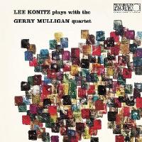 Виниловая пластинка Lee Konitz, Gerry Mulligan / Lee Konitz Plays With The Gerry Mulligan Quartet (1LP)