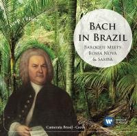Компакт-диск Camerata Brasil, Cazes /  Bach In Brazil: Baroque Meets Samba (1CD)