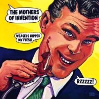 Виниловая пластинка The Mothers Of Invention / Weasels Ripped My Flesh (LP)
