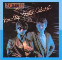 Компакт-диск Soft Cell / Non-Stop Erotic Cabaret (Jewel) (1CD)