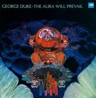 Виниловая пластинка George Duke / The Aura Will Prevail (LP)