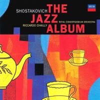 Виниловая пластинка Royal Concertgebouw Orchestra, Riccardo Chailly / Shostakovich: The Jazz Album (LP)