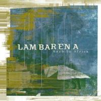 Компакт-диск Hughes de Courson / Lambarena: Bach To Africa (1CD)