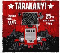 Компакт-диск Тараканы! / Larger Than… Live: 25th Anniversary Show (2CD+DVD)