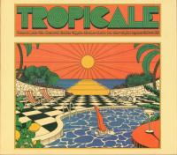 Компакт-диск Various Artists / Tropicale – When La Dolce Vita Discovered Exotica, Calypso, Mambo, Samba And Other Tropical Rhythms (1959-1969) (Digipack) (1CD)