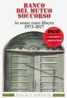 Компакт-диск Banco Del Mutuo Soccorso / Io Sono Nato Libero 1973-2017 (Legacy Edition)(2CD)