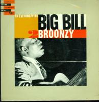 Виниловая пластинка BROONZY, BIG BILL / An Evening With Big Bill Broonzy (1LP)