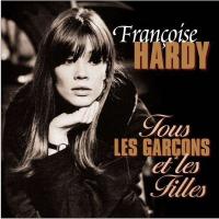 Виниловая пластинка HARDY FRANCOISE / Tous Les Garcons Et Les Filles