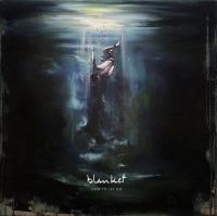 Виниловая пластинка Blanket / How to Let Go