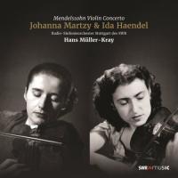 Виниловая пластинка Johanna Martzy & Ida Haendel / Mendelssohn: Violin Concerto (Mono) (1LP)