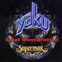 Компакт-диск Supermax, Yaku / Total Immigration (RU)(CD)