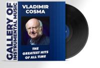 Виниловая пластинка Gallery Of Instrumental Music / Vladimir cosma (lp)