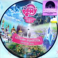 Виниловая пластинка My Little Pony / Friendship is Magic: Explore Equestria Greatest Hits