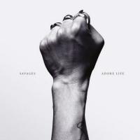 Компакт-диск Savages / Adore Life (RU)(CD)
