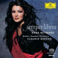 Компакт-диск Anna Netrebko, Mahler Chamber Orchestra, Claudio Abbado / Sempre Libera (SACD)
