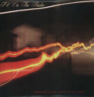 Виниловая пластинка Tv On The Radio / Desperate youth, blood thirsty babes (2LP)