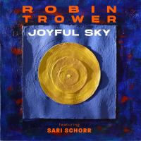 Виниловая пластинка Robin Trower Ft. Sari Schorr / Joyful sky (1LP)