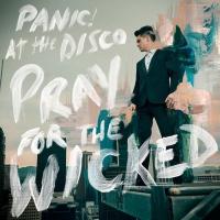 Компакт-диск Panic! At The Disco / Pray For The Wicked (CD)
