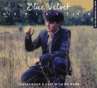 Виниловая пластинка TUXEDOMOON & CULT WITH NO NAME / BLUE VELVET REVISITED (1LP)