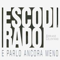 Компакт-диск Adriano Celentano / Esco Di Rado E Parlo Ancora Meno (RU)(CD)