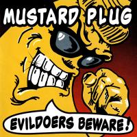 Виниловая пластинка Mustard Plug / Evildoers Beware! (Silver) (1LP)