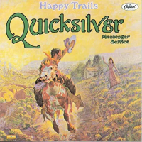 Виниловая пластинка QUICKSILVER MESSENGER SERVICE / HAPPY TRAILS (1LP)