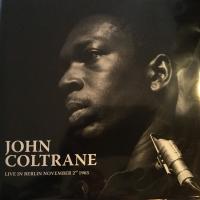 Виниловая пластинка John Coltrane / Live: Berlin, November 2Nd, 19 (LP)