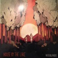 Виниловая пластинка HOUSE BY THE LAKE / WOODLANDS (1LP)