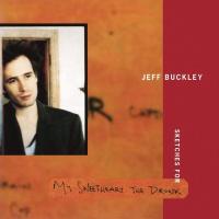 Виниловая пластинка Jeff Buckley / Sketches For My Sweetheart The Drunk (3LP)