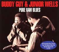 Компакт-диск Buddy Guy & Junior Wells / Pure Raw Blues (2CD)