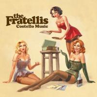 Виниловая пластинка The Fratellis / Costello Music (LP)