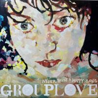 Виниловая пластинка Grouplove / Never Trust A Happy Song (1LP)