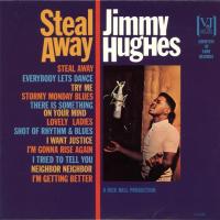 Виниловая пластинка JIMMY HUGHES / STEAL AWAY (1LP)
