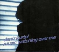 Компакт-диск Deniz Kurtel / Music Watching Over Me (1CD)
