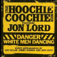 Компакт-диск The Hoochie Coochie Men Feat. Jon Lord / Danger: White Men Dancing (RU)(CD)