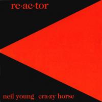 Виниловая пластинка Neil Young & Crazy Horse / Re-ac-tor (LP)