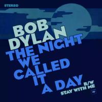 Виниловая пластинка Bob Dylan / Night We Called It A Day (LP)