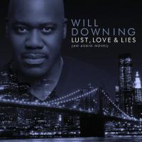 Компакт-диск Will Downing / Lust, Love & Lies (An Audio Novel)(CD)