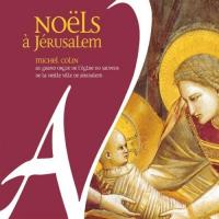 Компакт-диск Michel Colin / Noels A Jerusalem (1CD)