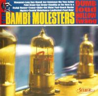 Виниловая пластинка MOLESTERS BAMBI / Dumb Loud Hollow Twang (1LP)
