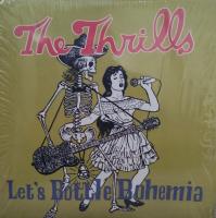 Виниловая пластинка Thrills / Let'S Bottle Bohemia (2LP)