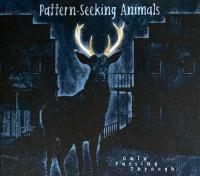 Компакт-диск Pattern-Seeking Animals / Only passing through (Digisleeve)(1CD)